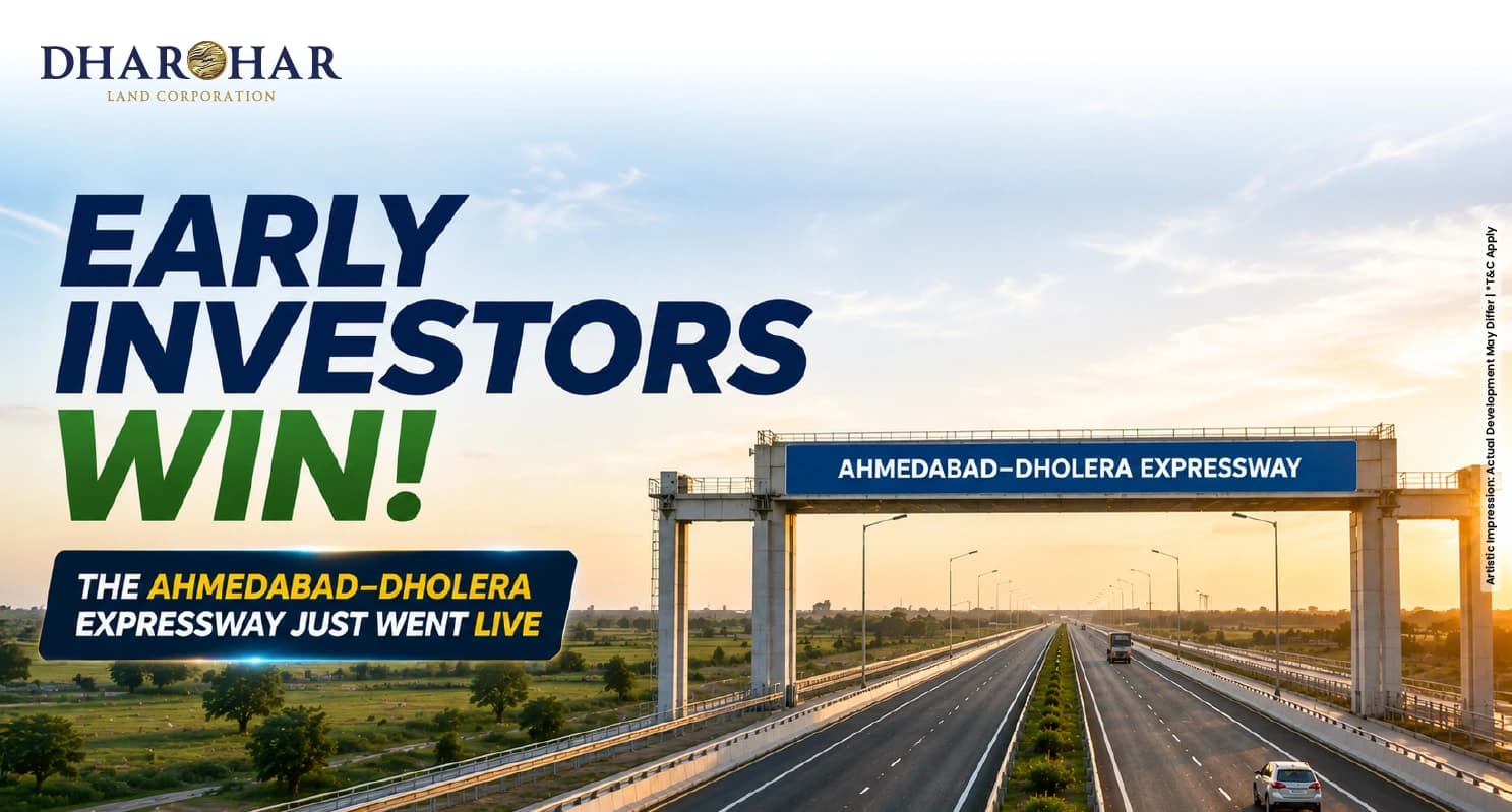 The Ahmedabad–Dholera Expressway Is Operational - Here's What That Changes for Early Investors