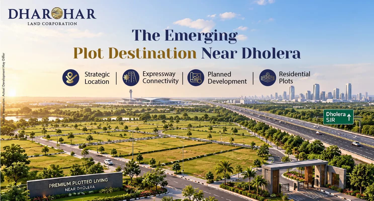 Dharohar Estate Akru: The Emerging Plot Destination Near Dholera SIR